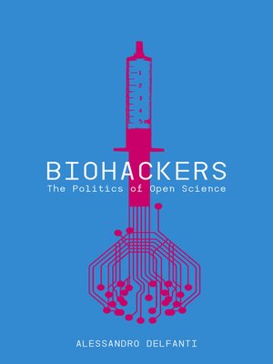 cover image of Biohackers